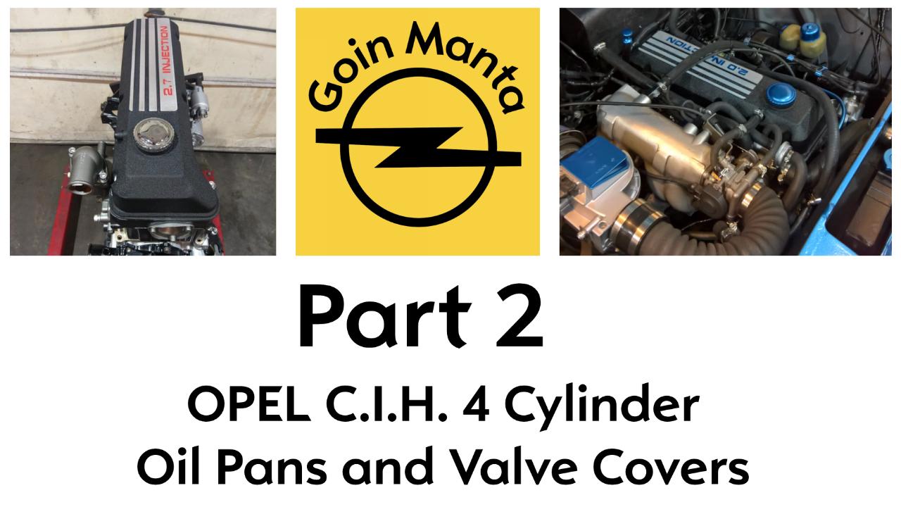 The Secrets and Differences of all the Oil Pans and Valve Covers in the Opel C.I.H. Motors.