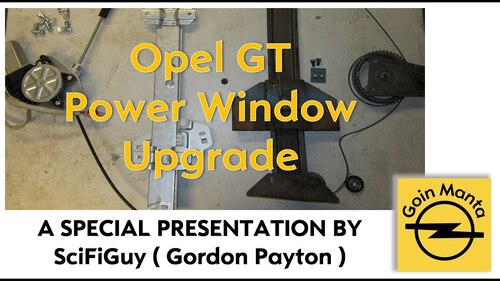 How to Install Power Windows into your Opel GT - A Special SciFiGuy Presentation