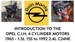 All You Ever Wanted to Know about the 4 Cylinder 1965 ( 1.5L ) to 1992 ( 2.4L ) C24NE Opel CIH Motor